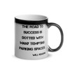 The road to success is dotted with many tempting parking spaces. - Will Rogers - Glossy Black Magic Mug Motivational quotes 7848694
