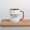 Be a voice, not an echo. - Ceramic Mug with Color Motivational quotes 7849123