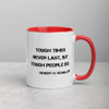 Tough times never last, but tough people do. - Robert H. Schuller - Ceramic Mug with Color Motivational quotes 7849189