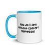 How do I feel without coffee? Depresso! - Ceramic Mug with Color Funny quotes 7847858