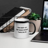 You don't get the same moment twice in life. - Glossy Black Magic Mug Motivational quotes 7848857