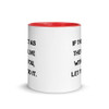 If they act as they can live without you, let them do it. - Ceramic Mug with Color Motivational quotes 7849030