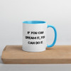 If you can dream it, you can do it. - Ceramic Mug with Color Motivational quotes 7849157