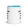 Don't stop when you're tired. Stop when you're done. - Ceramic Mug with Color Motivational quotes 7848984