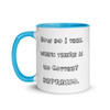 How do I feel when there is no Coffee? DEPRESSO. - Ceramic Mug with Color Funny quotes 7848107