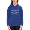 When life gets blurry adjust the focus. - Kids Hoodie Motivational quotes 7848087
