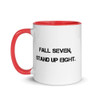 Fall seven, stand up eight. - Ceramic Mug with Color Motivational quotes 7849019