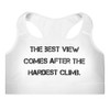 The best view comes after the hardest climb. - Padded Sports Bra Motivational quotes 7849212