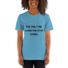 You only fail when you stop trying. - Unisex Short Sleeve Jersey T-Shirt Motivational quotes 7849087