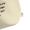 It does not matter how slow you go as long as you do not stop. - Organic Cotton Large Tote Motivational quotes 7847945