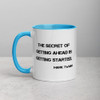 The secret of getting ahead is getting started. - Mark Twain - Ceramic Mug with Color Motivational quotes 7849252