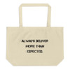 Always deliver more than expected. - Organic Cotton Large Tote Motivational quotes 7847822
