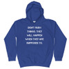 Don't rush things. They will happen when they are supposed to. - Kids Hoodie Motivational quotes 7848357