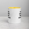 tried being normal once. Worst two minutes of my life. - Ceramic Mug with Color Funny quotes 7848296