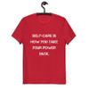 Self-care is how you take your power back. - Unisex Organic Cotton T-Shirt Motivational quotes 7848767