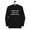 Storms make trees take deeper roots. - Unisex Hoodie Motivational quotes 7848282