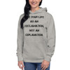 Live your life as an exclamation, not an explanation. - Unisex Hoodie Motivational quotes 7848222