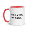Love is a verb, not a noun. - Ceramic Mug with Color Motivational quotes 7849072