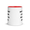 Anything that costs your peace is too expensive. - Ceramic Mug with Color Motivational quotes 7849026