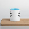 Never let the things you want make you forget the things you have. - Ceramic Mug with Color Motivational quotes 7849150