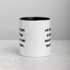 My biggest fear is being in the same place this time next year. - Ceramic Mug with Color Motivational quotes 7849108