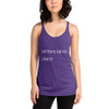 Let things fall into place. - Ladies Triblend Racerback Tank Motivational quotes 7854143
