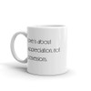 Love is about appreciation, not possessions. - White Glossy Mug Motivational quotes 7851574