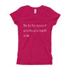Aim for the moon. If you miss, you may hit a star. - Girl's The Princess Tee Motivational quotes 7853462