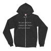 The past cannot be changed. The future is yet in your power. - Unisex Flex Fleece Zip Hoodie Motivational quotes 7853541