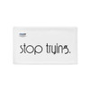 You only fail when you stop trying. - Pillow Case Motivational quotes 7852623