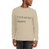 F-E-A-R hast two meanings: - Ultra Cotton Long Sleeve T-Shirt Motivational quotes 7852378