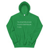 You should tell people how important they are to you. - Unisex Hooded Sweatshirt Motivational quotes 7854129