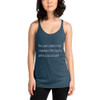 The past cannot be changed. The future is yet in your power. - Ladies Triblend Racerback Tank Motivational quotes 7854105