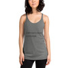 Don't look for excuses look for results. - Ladies Triblend Racerback Tank Motivational quotes 7854100