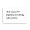 Never discourage anyone who continually makes progress. - Canvas Motivational quotes 7851535