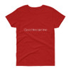 Good things take time. - Ladies Cotton Short Sleeve T-Shirt Motivational quotes 7851900