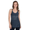 The trophy is earned in the hours that no one is watching. - Ladies Triblend Racerback Tank Motivational quotes 7854171