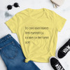 No one ever injured their eyesight by looking on the bright side. - Ladies Ringspun Fashion Fit T-Shirt Motivational quotes 7852799