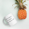 Your time is limited, so don't waste it living someone else's life. - White Glossy Mug Motivational quotes 7851299