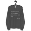 Your time is limited, so don't waste it living someone else's life! - Steve Jobs - Unisex Long Sleeve T-Shirt Motivational quotes 7850861