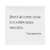 When it all comes down to it, nothing trumps execution. - Gary Vaynerchuk - Pillow Case Motivational quotes 7852526
