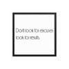 Don't look for excuses look for results. - Matte Paper Framed Poster Motivational quotes 7851239
