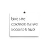 Failure is the condiments that give success to its flavor. - Paper Poster Motivational quotes 7851950