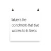 Failure is the condiments that give success to its flavor. - Paper Poster Motivational quotes 7851950