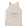If you can dream it, you can do it. - Walt Disney - Unisex Soft Tri-Blend Tank Motivational quotes 7853778