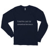Forget the past, but remember the lesson. - Unisex Long Sleeve T-Shirt Motivational quotes 7851117