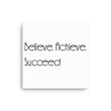 Believe. Achieve. Succeed. - Canvas Motivational quotes 7850909