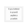 If you believe in yourself, anything is possible. - Matte Paper Framed Poster Motivational quotes 7852431