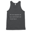 The most valuable gift you can receive is an honest friend. - Fine Jersey Tank Top Unisex Motivational quotes 7851271