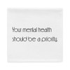 Your mental health should be a priority. - Pillow Case Motivational quotes 7852355